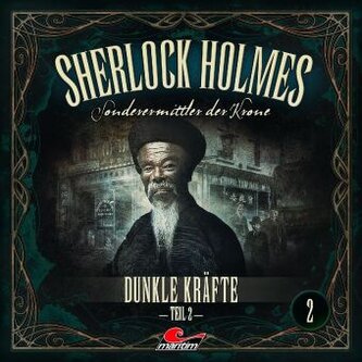 Sherlock Holmes - Dunkle Kräfte Teil 2, 1 Audio-CD Sherlock Holmes - Dunkle Kräfte Teil 2, 1 Audio-CD