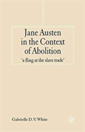 Jane Austen in the Context of Abolition