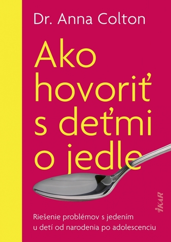 Ako hovoriť s deťmi o jedle