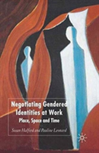 Negotiating Gendered Identities at Work