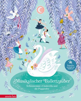 Musikalischer Ballettzauber (Das musikalische Bilderbuch zum Streamen)