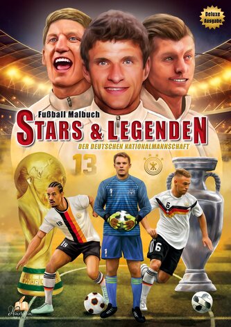 Fußball-Malbuch STARS & LEGENDEN der deutschen Nationalmannschaft mit über 60 Motiven zum Ausmalen und Steckbriefen zu jedem Spi