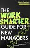 The Work Smarter Guide for New Managers