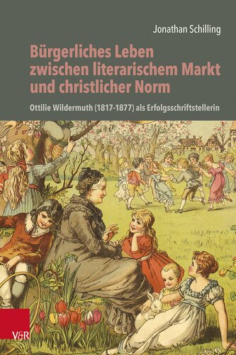 Bürgerliches Leben zwischen literarischem Markt und christlicher Norm