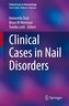 Clinical Cases in Nail Disorders