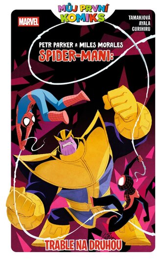 Můj první komiks: Peter Parker a Miles Morales Spider-Mani: Trable na druhou Můj první komiks: Peter Parker a Miles Morales Spider-Mani: Trable na druhou