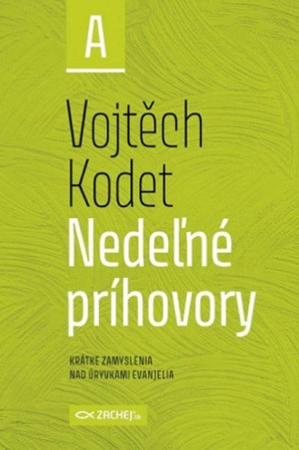 Nedeľné príhovory - rok A Nedeľné príhovory - rok A