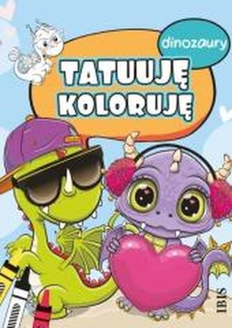 Tatuuję - koloruję. Dinozaury
