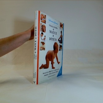 Velká kniha o matce a dítěti