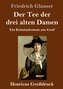 Der Tee der drei alten Damen (Großdruck)