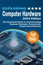 Exploring Computer Hardware - 2024 Edition