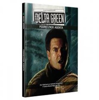 Delta Green: Podręcznik Agenta