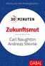 30 Minuten Zukunftsmut