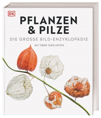 DK Bibliothek. Pflanzen & Pilze