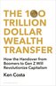 The 100 Trillion Dollar Wealth Transfer