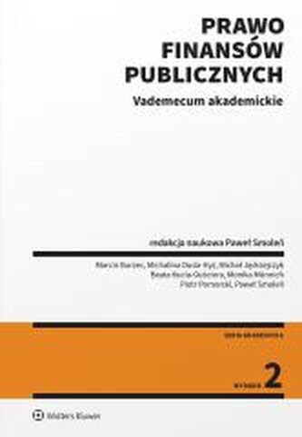 Prawo finansów publicznych. Vademecum akademickie Prawo finansów publicznych. Vademecum akademickie