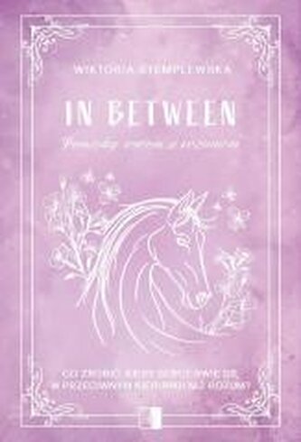 In Between. Pomiędzy sercem a rozumem