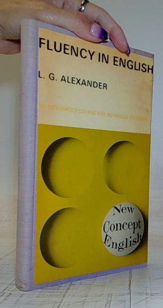 Fluency in English - An integrated course for advanced students