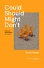 Could Should Might Don't