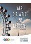Als die Welt uns gehörte - Schülerarbeitsheft für Deutsch als Zweitsprache
