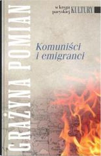 Komuniści i emigranci Komuniści i emigranci