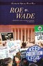 Higgins, M: ROE V WADE ABORTION & A WOMANS