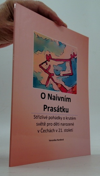 O naivním prasátku - Střížlivé pohádky o krutém světě pro děti n