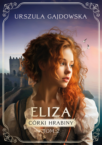 Eliza. Córki hrabiny. Tom 2