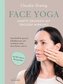 Face Yoga - Sanfte Übungen mit großer Wirkung
