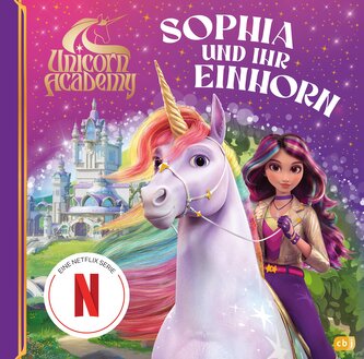 Unicorn Academy - Sophia und ihr Einhorn