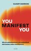 You Manifest You