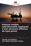 Analyse modale opérationnelle appliquée à une structure offshore de type jacket