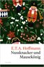 Nussknacker und Mausekönig. Eine Weihnachtsgeschichte