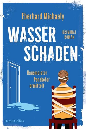 Wasserschaden - Hausmeister Penzkofer ermittelt
