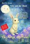 Felix und der Mond - Der mutige Angsthase - Ein liebesvolles Kinderbuch über Mut, Akzeptanz und den Umgang mit Ängsten