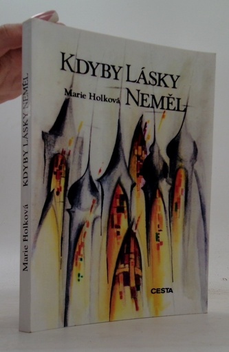 Kdyby lásky neměl