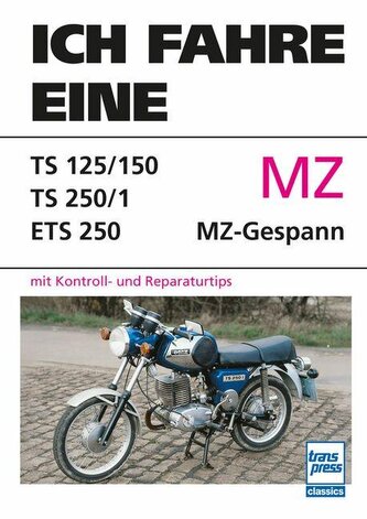 Ich fahre eine MZ