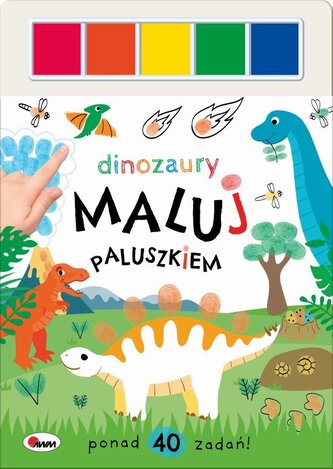 Maluj paluszkiem. Dinozaury Maluj paluszkiem. Dinozaury