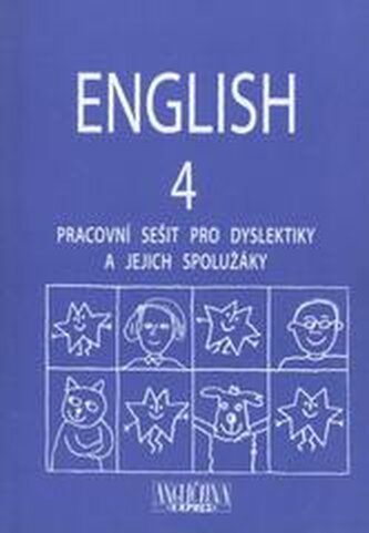 English 4 - Pracovní sešit pro dyslektiky a jejich spolužáky + C