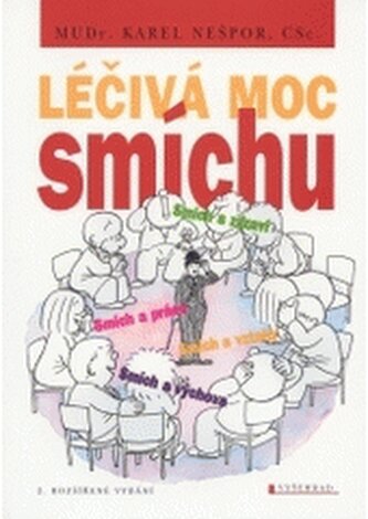 Léčivá moc smíchu smích a zdraví, smích a vztahy, smích a práce,