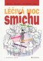 Léčivá moc smíchu smích a zdraví, smích a vztahy, smích a práce,