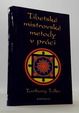 Tibetské mistrovské metody v práci