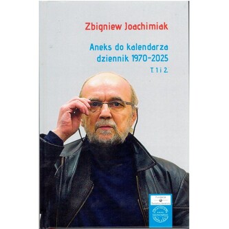 Aneks do kalendarza, dziennik 1970-2025, t. 1 i 2
