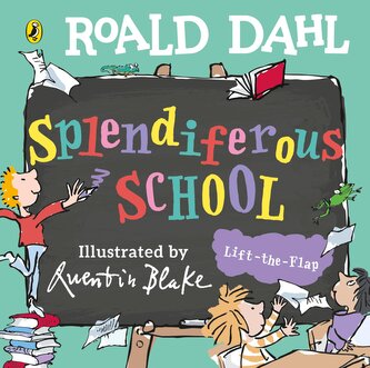 Roald Dahl: Splendiferous School
