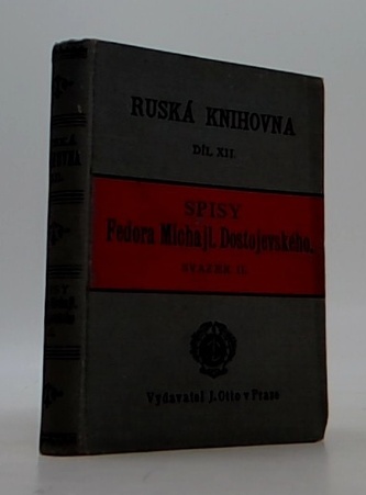 Ruská Knihovna dil XII. Spisy F.M. Dostojevskeho.