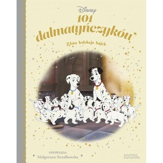 101 dalmatyńczyków. Złota kolekcja bajek 4