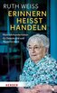 Erinnern heißt Handeln