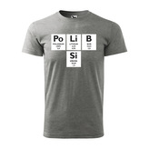 Tričko s potiskem Polib si - Po Li B Si: šedé 3XL