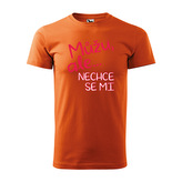 Tričko s potiskem Můžu, ale nechce se mi: oranžové 5XL