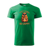 Tričko s potiskem Don´t worry, be cappy: zelené XL